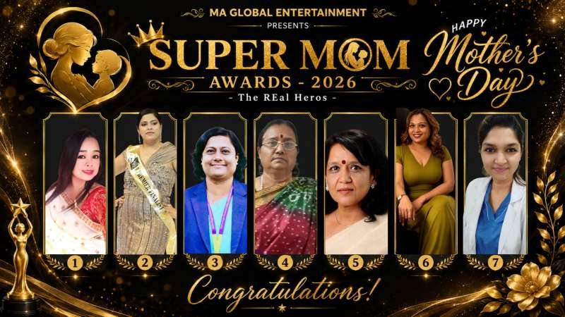 MS Global Entertainment Org. Honors Extraordinary Mothers with 'Super Mom – The Real Hero Awards 2026' This Mother's Day